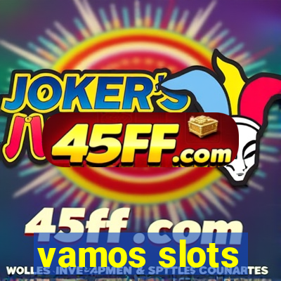 vamos slots